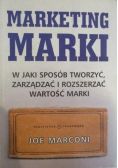 Marketing marki W jaki sposób tworzyć zarządzać i rozszerzać wartości marki