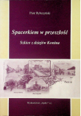 Spacerkiem w przeszłość Szkice z dziejów Konina