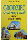 Grodziec dawniej i dziś Część II