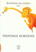 Indyjskie korzenie