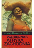 Wabiła nas Afryka Zachodnia