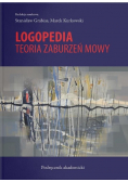 Logopedia Teoria zaburzeń mowy