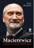 Macierewicz. Człowiek do zadań niemożliwych