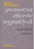 Moszyńska Maria - Geometria zbiorów wypukłych
