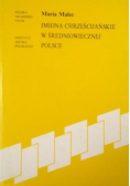 Imiona chrześcijańskie w średniowiecznej Polsce