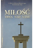 Miłość trwa nad nami