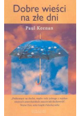 Dobre wieści na złe dni