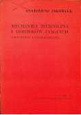 Mechanika techniczna i ośrodków ciągłych