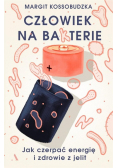 Człowiek na ba(k)terie