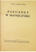 Pszczoły w słoneczniku, 1927 r.