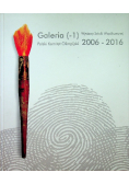 Galeria -1 wystawy sztuki współczesnej 2006 - 2016