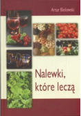 Nalewki które leczą