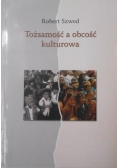 Tożsamość a obcość kulturowa
