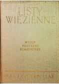 Listy więzienne Wstęp, przekład, komentarz