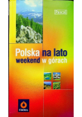 Polska na lato weekend w górach  Polska na lato weekend nad wodą