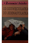 Od dziewięciolatka do jedenastolatka