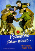 Pozwólcie ptakom śpiewać