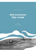 Ziele na kraterze Tędy i owędy Wybór