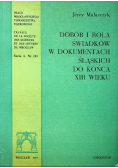 Dobór i rola świadków w dokumentach śląskich do końca XIII wieku