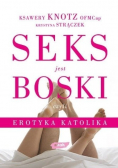 Seks jest boski czyli erotyka katolika