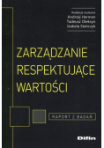 Zarządzanie respektujące wartości raport z badań