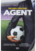 Agent Naga prawda o kulisach futbolu