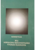 Rola doświadczenia transcendentalnego w poznaniu filozoficznym