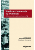 Współpraca konkurencja czy rywalizacja