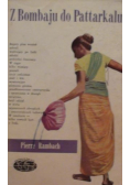 Z Bombaju do Pattarkalu