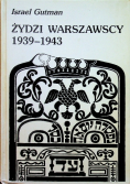 Żydzi Warszawscy 1939 1943