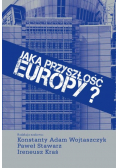 Jaka przyszłość Europy?