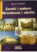 Zamki i pałace Wrocławia i okolic