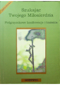 Szukając Twojego Miłosierdzia