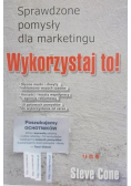Sprawdzone pomysły dla marketingu Wykorzystaj to