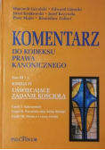 Komentarz do kodeksu prawa kanonicznego Tom III Część 2 księga IV