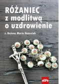 Różaniec z modlitwą o uzdrowienie