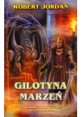 Jordan Robert - Gilotyna marzeń