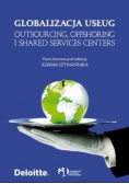 Globalizacja usług Outsourcing offshoring i shared services centers