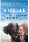 Gizelle Moje życie z bardzo dużym psem