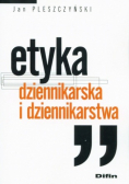 Etyka dziennikarska i dziennikarstwa
