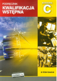 Kwalifikacja wstępna kategoria C Podręcznik