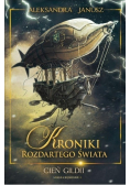 Kroniki rozdartego świata Cień Gildii