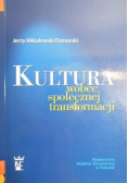 Kultura wobec społecznej transformacji