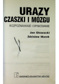 Urazy czaszki i mózgu Rozpoznawanie i opiniowanie