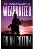 Weaponized