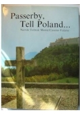 Passerby, tell Poland...