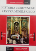 Historia cudownego krzyża mogilskiego