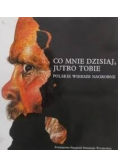 Co mnie dzisiaj jutro tobie Polskie wiersze nagrobne