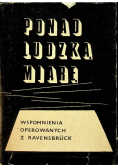 Ponad ludzką miarę Wspomnienia operowanych w Ravensbruck