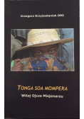 Tonga Soa Mompera Witaj Ojcze Misjonarzu